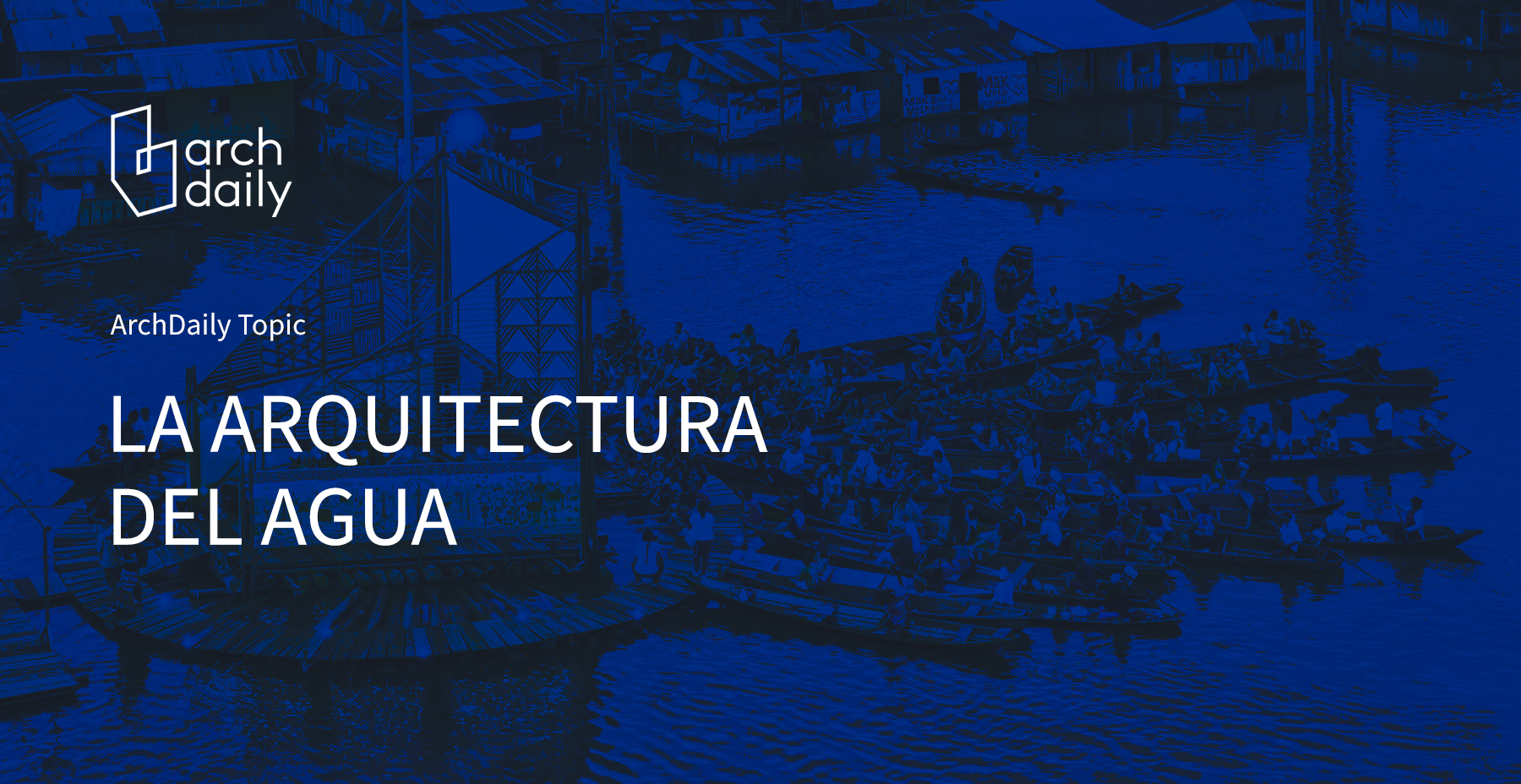 La arquitectura del agua